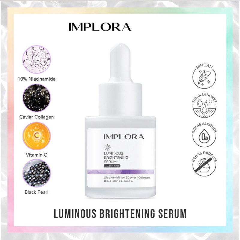 Serum Implora Luminous Brightening Serum