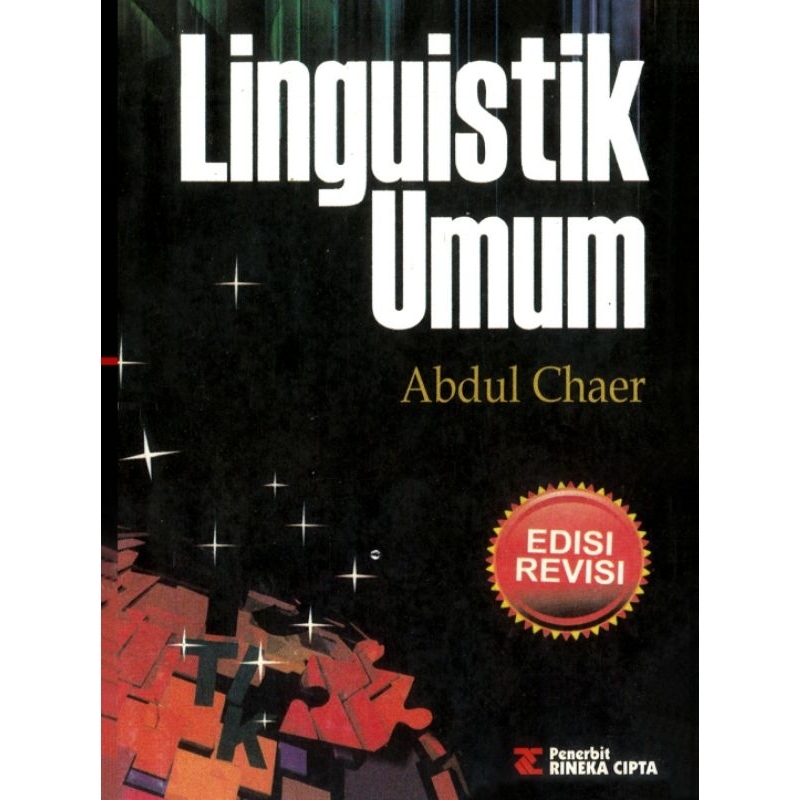 

LINGUISTIK UMUM edisi revisi by ABDUL CHAER