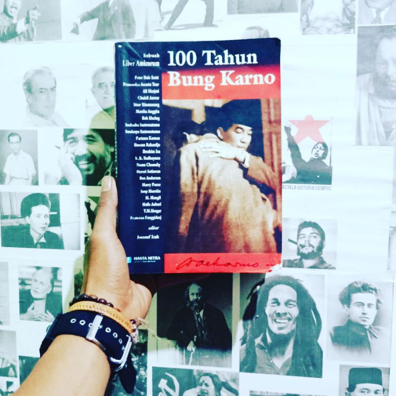 Liber Amicorum Bung Karno - 100 Tahun Bung Karno by Pramoedya A. Toer, Ben Anderson, Noam Chomsky, e