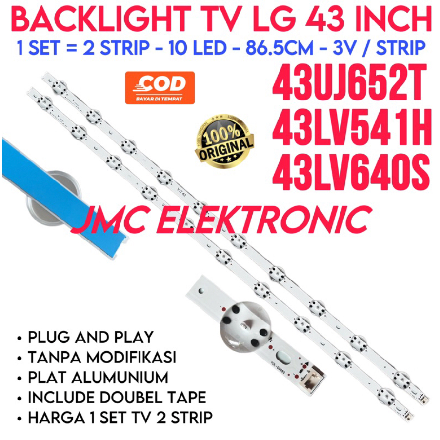 BACKLIGHT TV LED LG 43UJ652T 43LV541H 43LV640S 43LV541 43LV640 43UJ652 LAMPU BL 43 INCH 10K LENSA BE