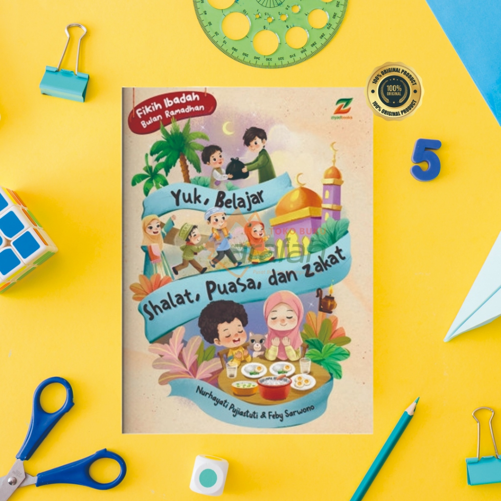 Fikih Ibadah Bulan Ramadhan - Yuk Belajar Shalat, Puasa, dan zakat ziyadbooks