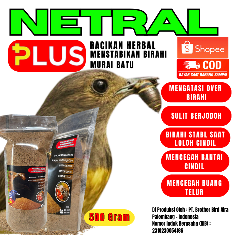 NETRAL PLUS Menstabilkan Birahi Indukan Murai batu, 500 Gram