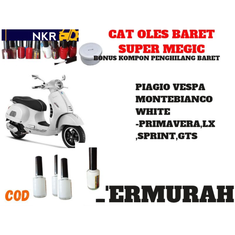 CAT OLES PENGHILANG BARET VESPA PUTIH SOLID ,PIAGIO VESPA,MONTEBIANCO WHITE.