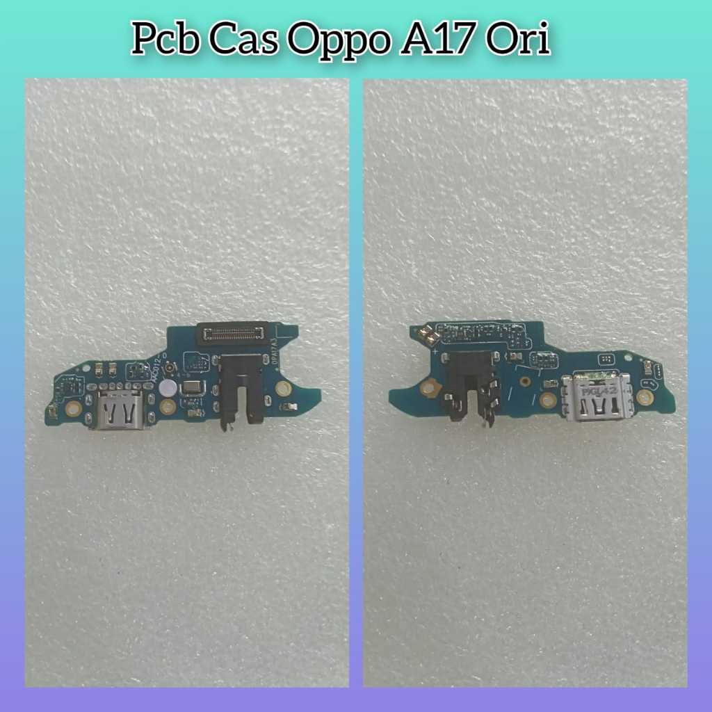 Flexible Pcb Cas Oppo A17 Ori Papan Charger +Con HF+MIC Oppo A17 ORI