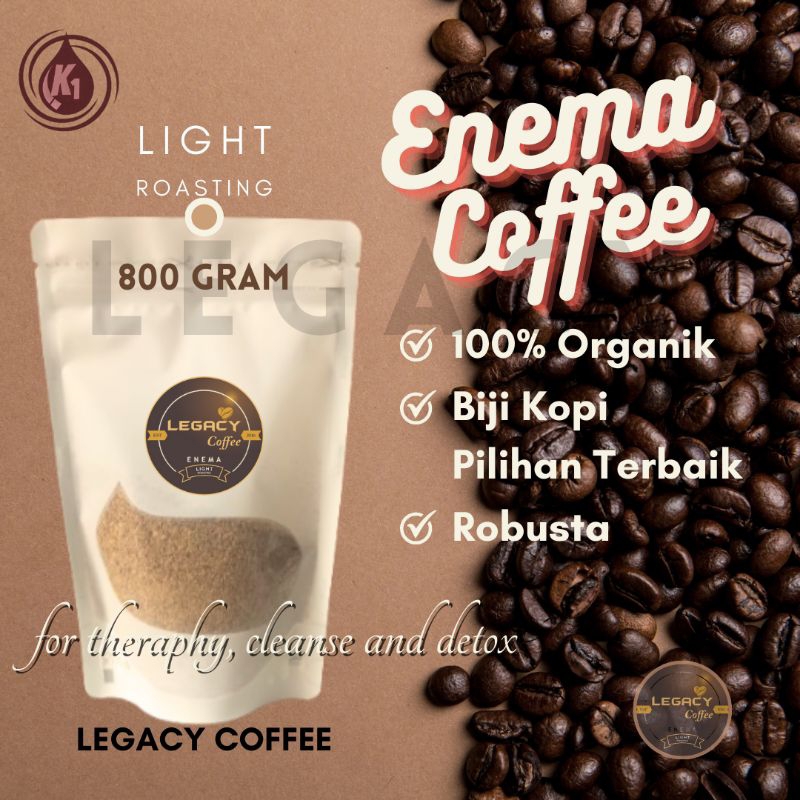 

LLR03 Legacy Kopi Enema Organik Enema Coffee Organic 800 gram Light Roasting Rosting Detox