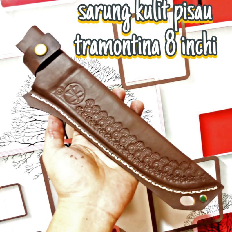 sarung pisau kulit sapi import tramontina 8 inchi
