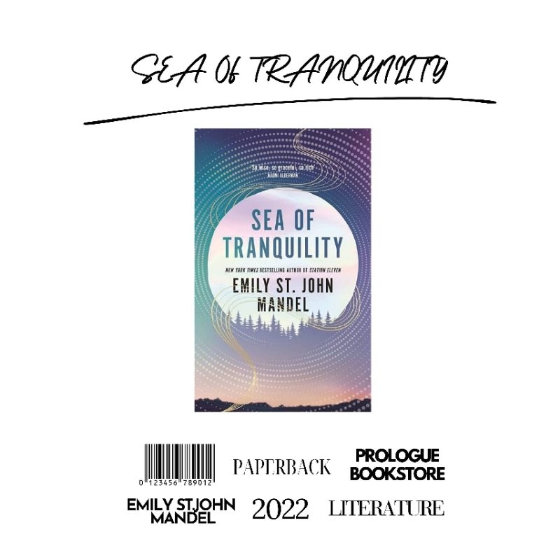 Sea of Tranquility : Emily st.John Mandel
