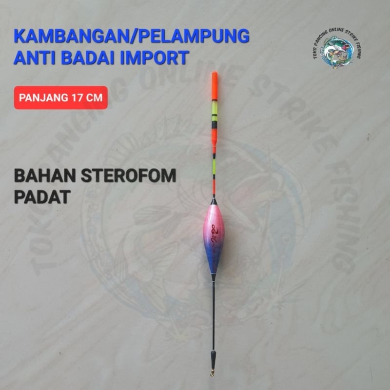 KAMBANGAN/PELAMPUNG ANTI BADAI IMPORT PANJANG 17 CM