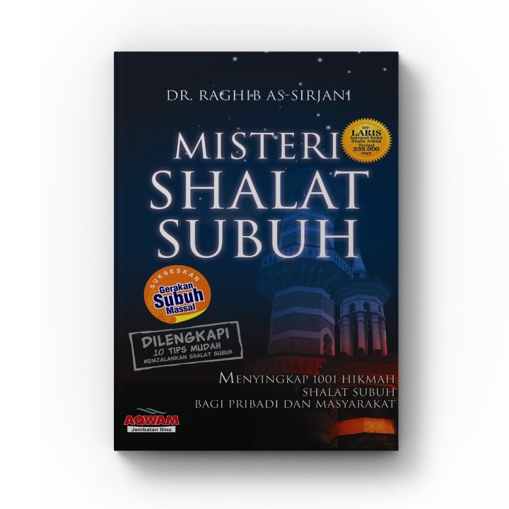 Misteri Sholat Subuh - DR. Raghib As-Sirjani