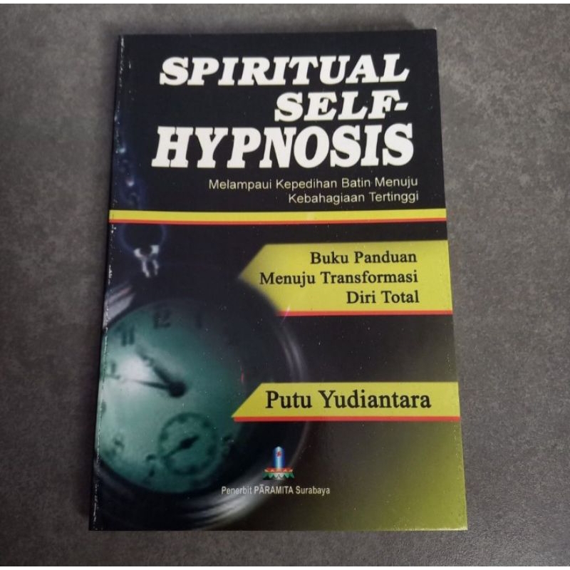 Buku Hipnotis Hipnosis Spiritual Self Hypnosis - Putu Yudiantara