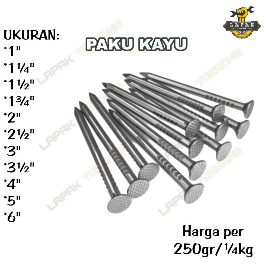 Paku Kayu Ukuran 1 - 6 Inch ( 2cm-15cm) Seri per 250gr 1/4kg