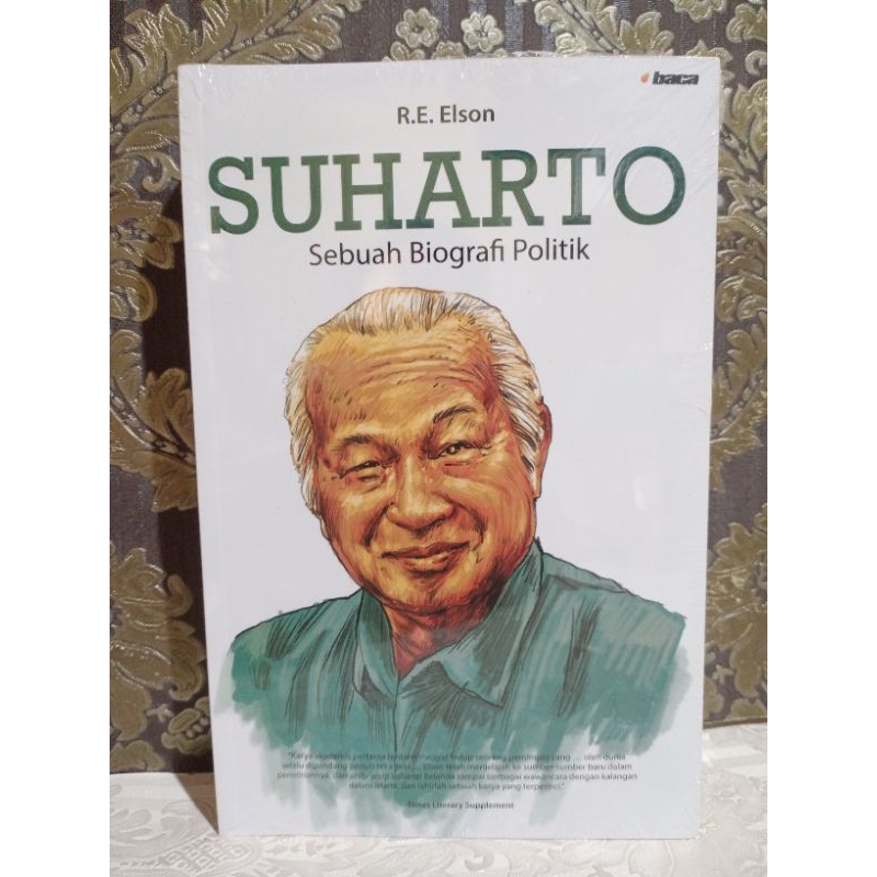 Suharto ( Sebuah Biografi Politik ) R.E. ELSON