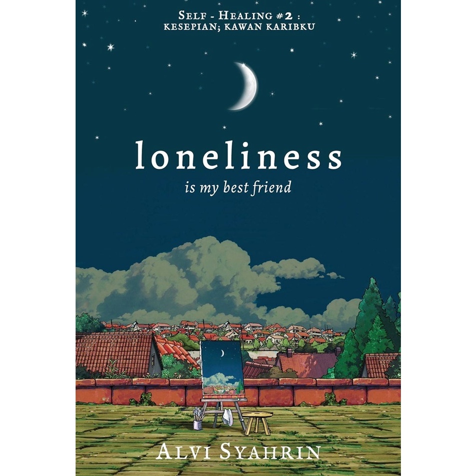 Loneliness Is My Best Friend