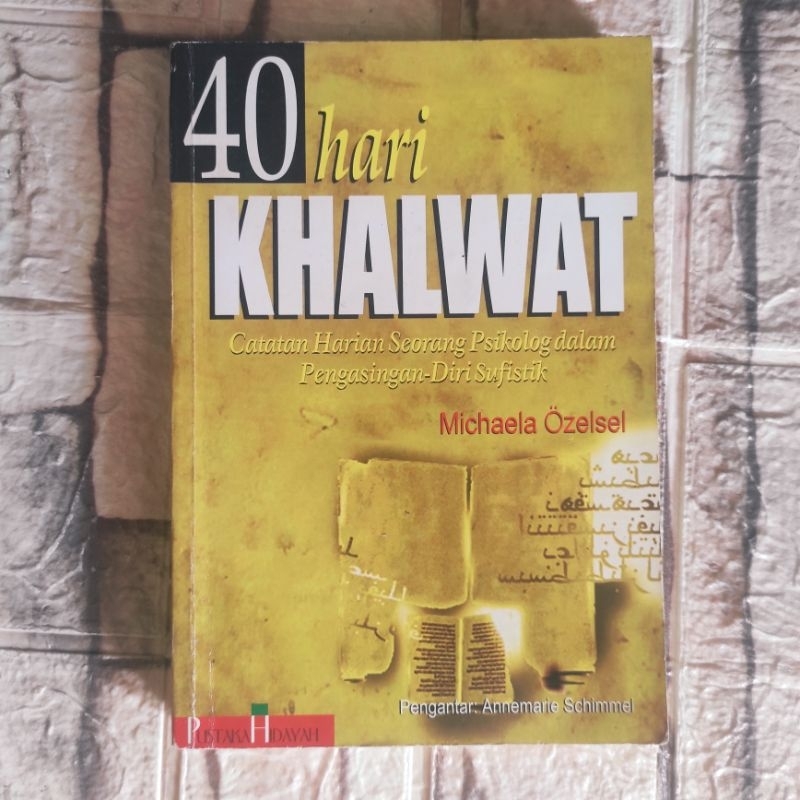 (ori) 40 hari khalwat: catatan harian seorang psikolog dalam pengasingan diri sufistik-michaela ozel
