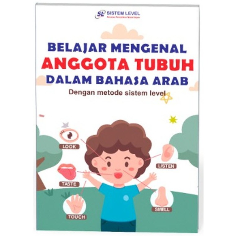 METODE BELAJAR MENGENAL ANGGOTA TUBUH DALAM BAHASA ARAB SISTEM LEVEL