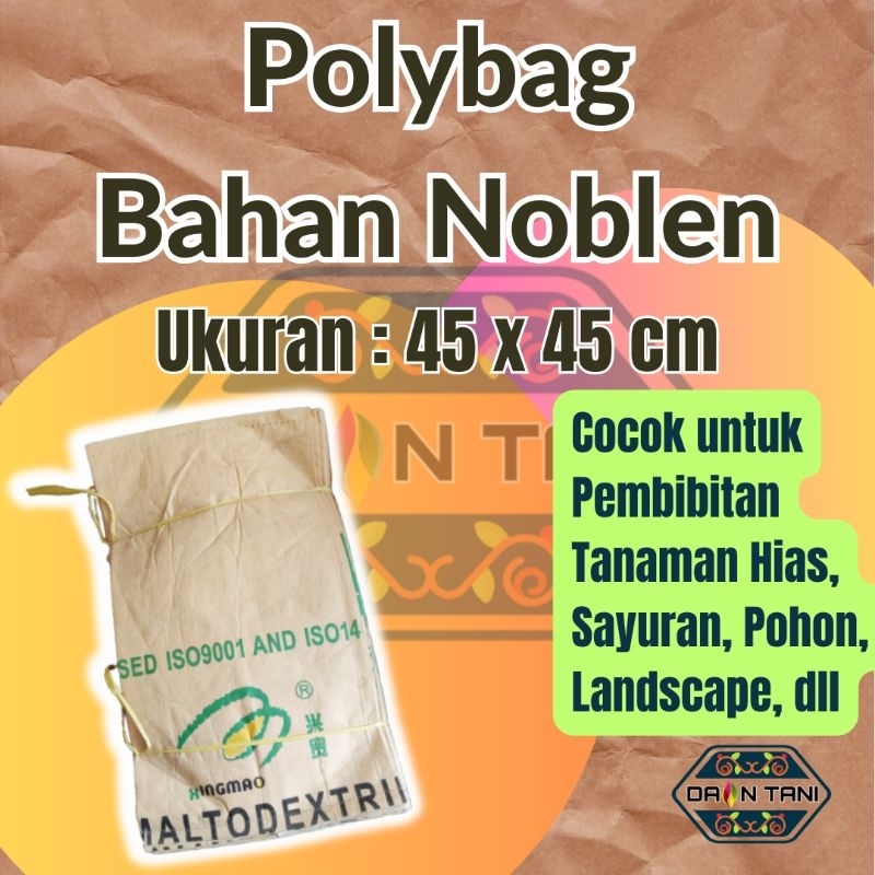 Polibag / Polibek / Polybag dari Bahan Karung Noblen 45 x 45 cm untuk Pembibitan Tanaman