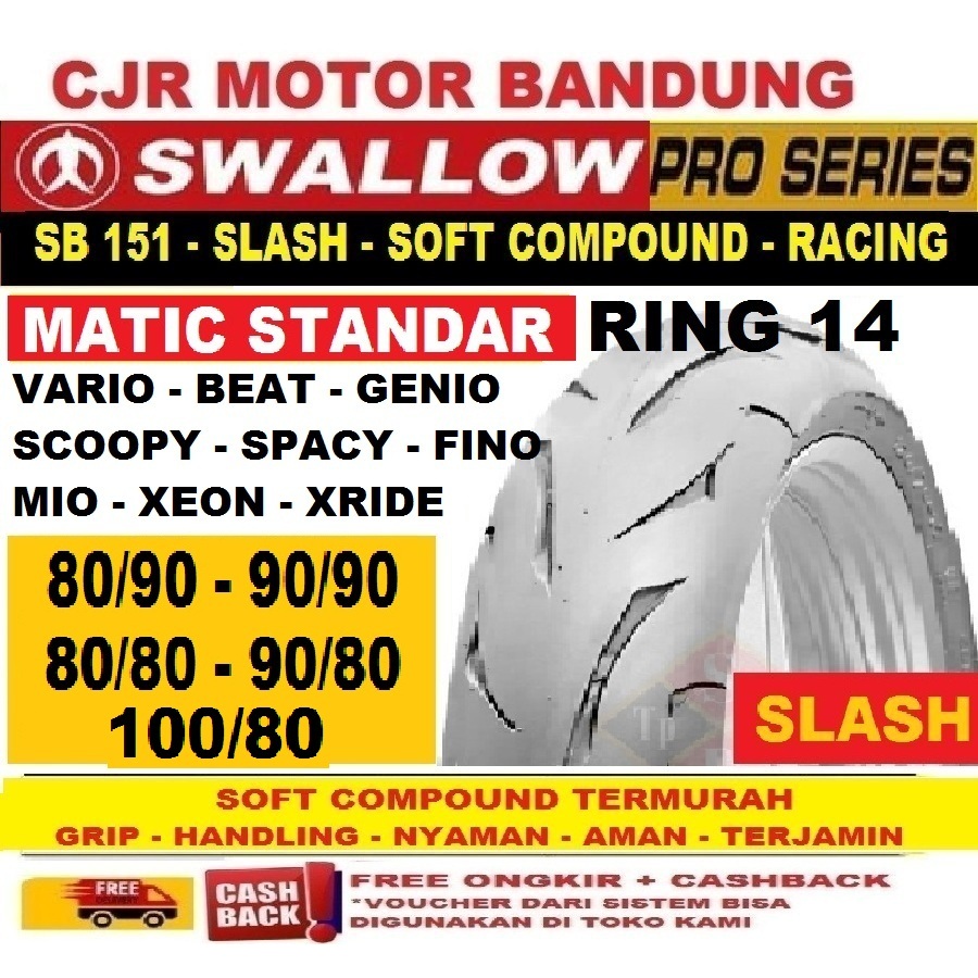 BAN SOFT COMPOUND SWALLOW SLASH RING 14 BAN MOTOR STANDAR MATIC RACING TERMURAH MIO LEXI VARIO BEAT