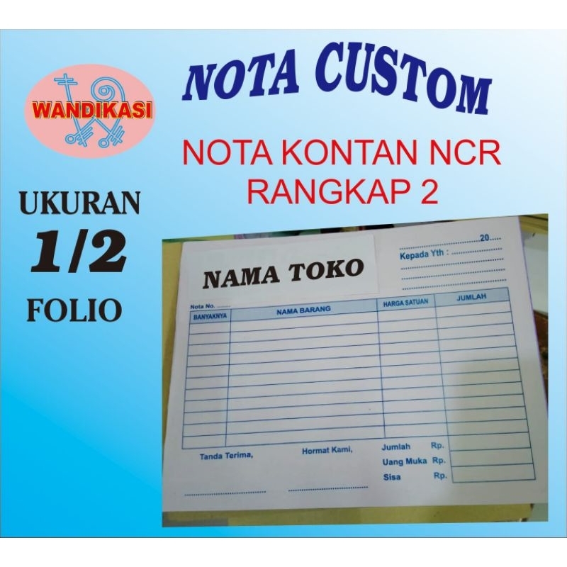 

nota kontan custom 2 ply ,3 ply ,4 ply ukuran 1/2 folio ( 21 x 16 cm ) isi 25 set