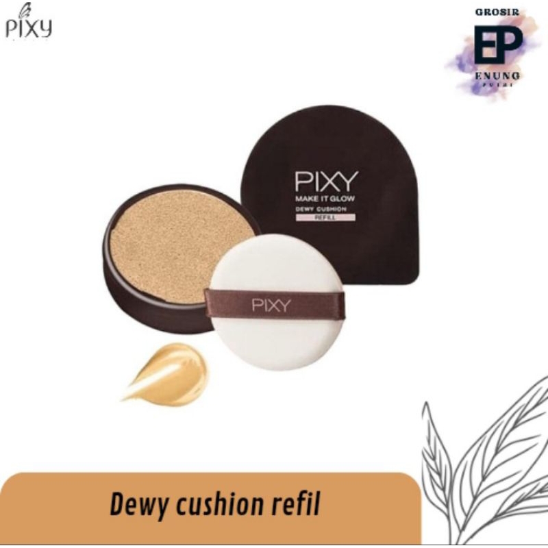 PIXY MAKE IT GLOW DEWY CUSHION REFILL 14G || BEDAK BASAH