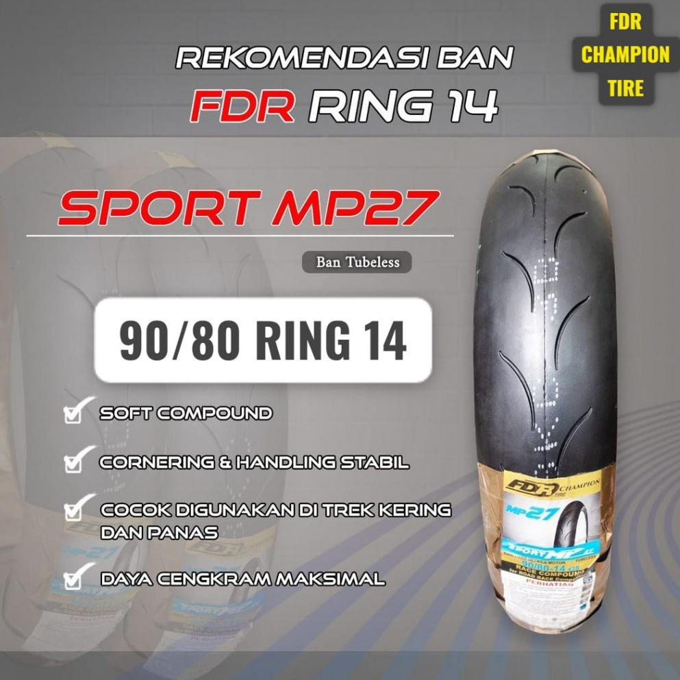 BAN LUAR FDR MP27 90/80 RING 14 SPORT MP27 TUBELESS RACE COMPOUND - FDR CHAMPION TIRE