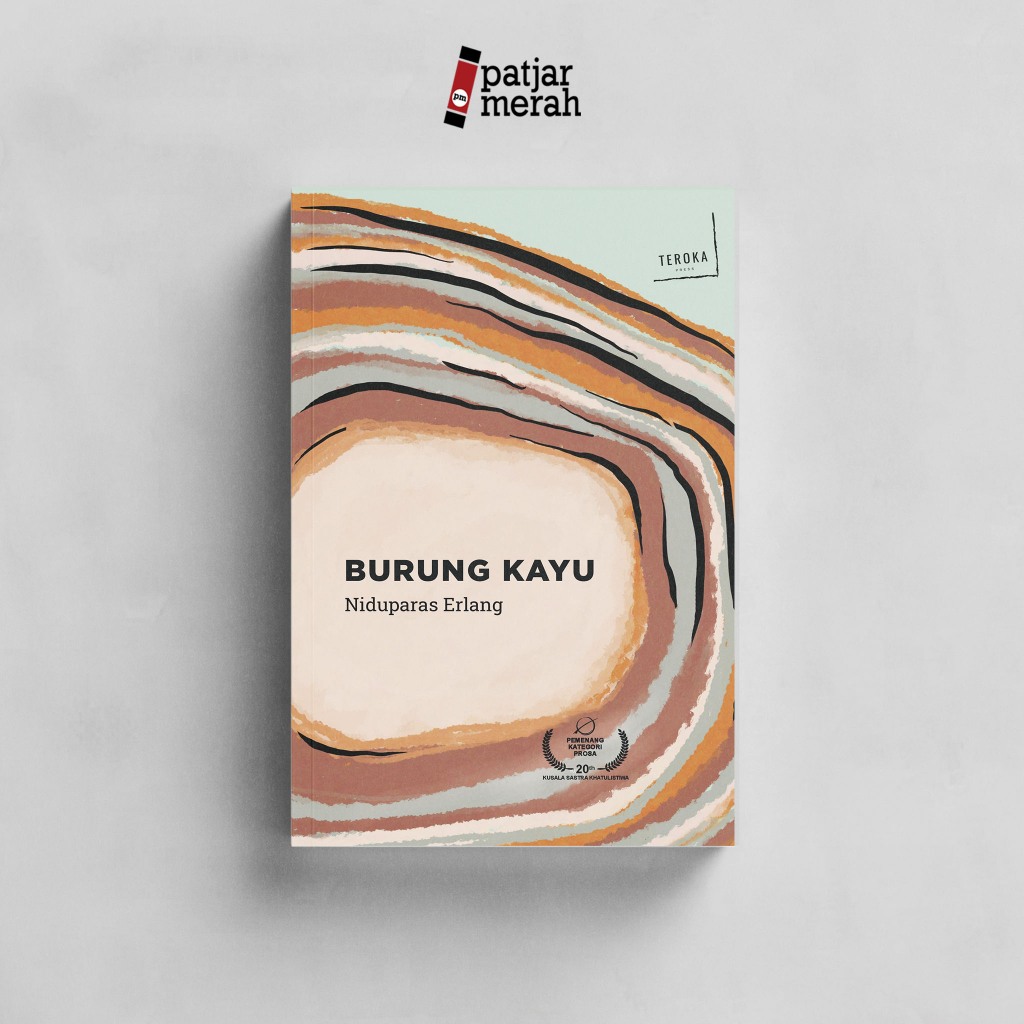 patjarmerah - Novel Burung Kayu - Niduparas Erlang - Teroka Press