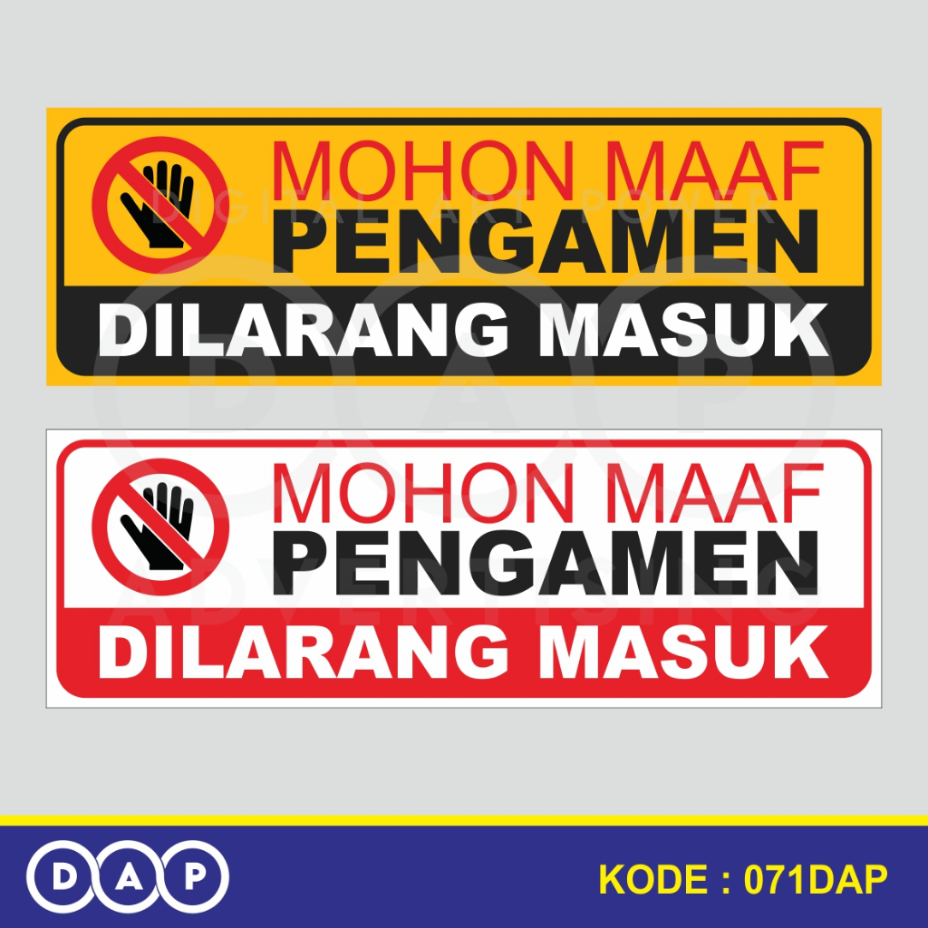 

071 - STIKER PENGAMEN DILARANG MASUK - 30 x 10 CM - VYNIL - TERBAIK
