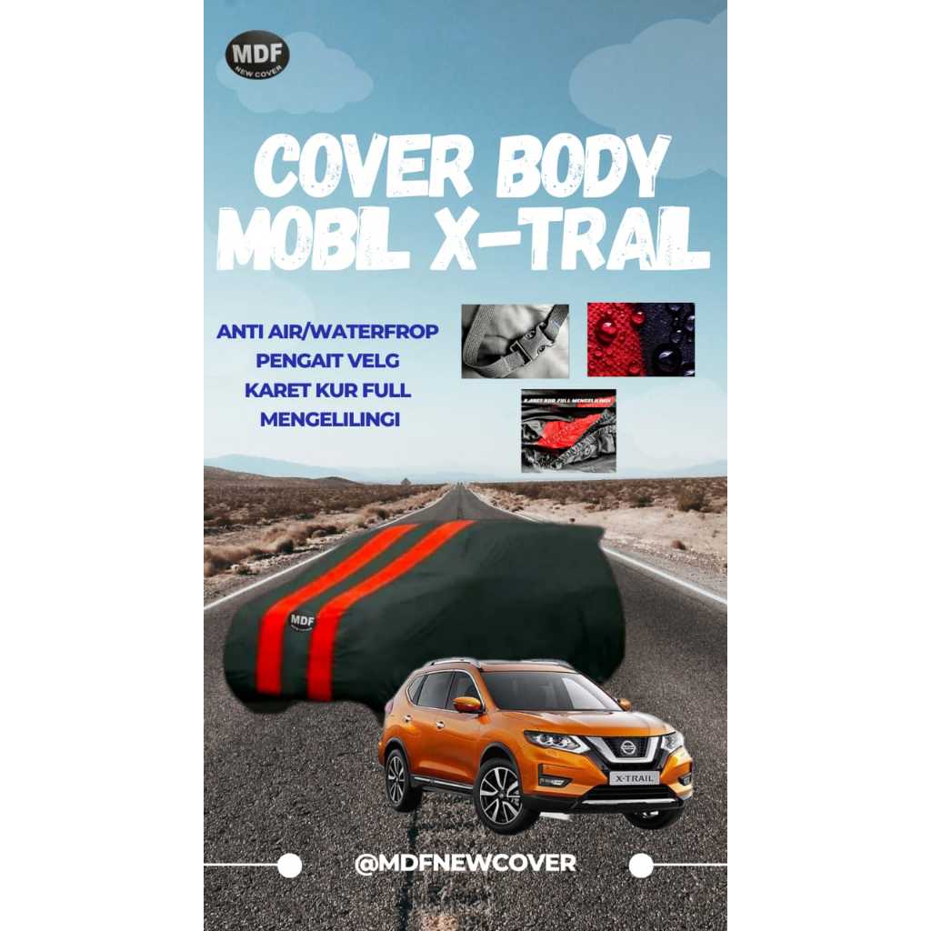 COVER BODY MOBIL X-TRAIL outdoor / indoor bahan taslan