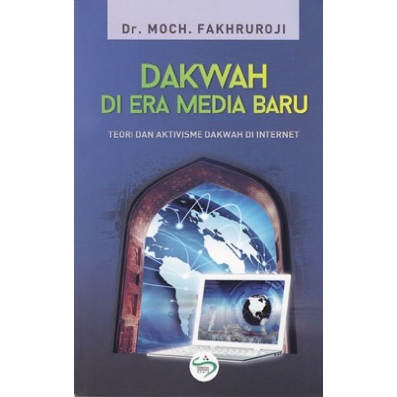 buku dakwah di era media baru teori dan aktivisme dakwah di internet