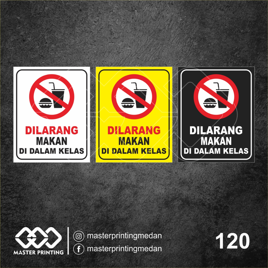 

120 - Stiker Dilarang Makan di Dalam Kelas, Sticker Vinyl, Premium, Tahan Air, Termurah, Bisa Custom