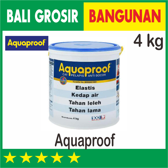 4 KG AQUAPROOF CAT TEMBOK PELAPIS ANTI BOCOR