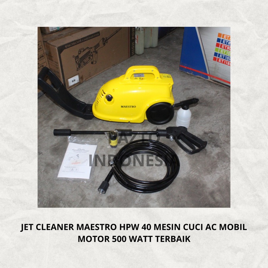 JET CLEANER MAESTRO HPW 40 MESIN CUCI AC MOBIL MOTOR 500 WATT TERBAIK