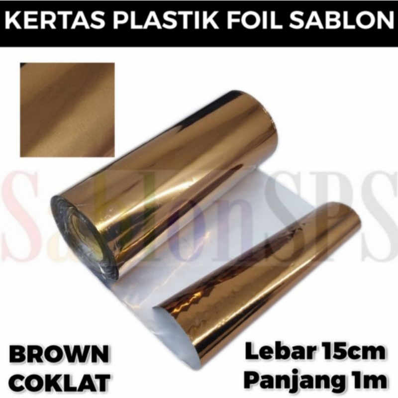 

PLASTIK KERTAS FOIL 15CMX5M TRANSFER SABLON BROWN COKLAT