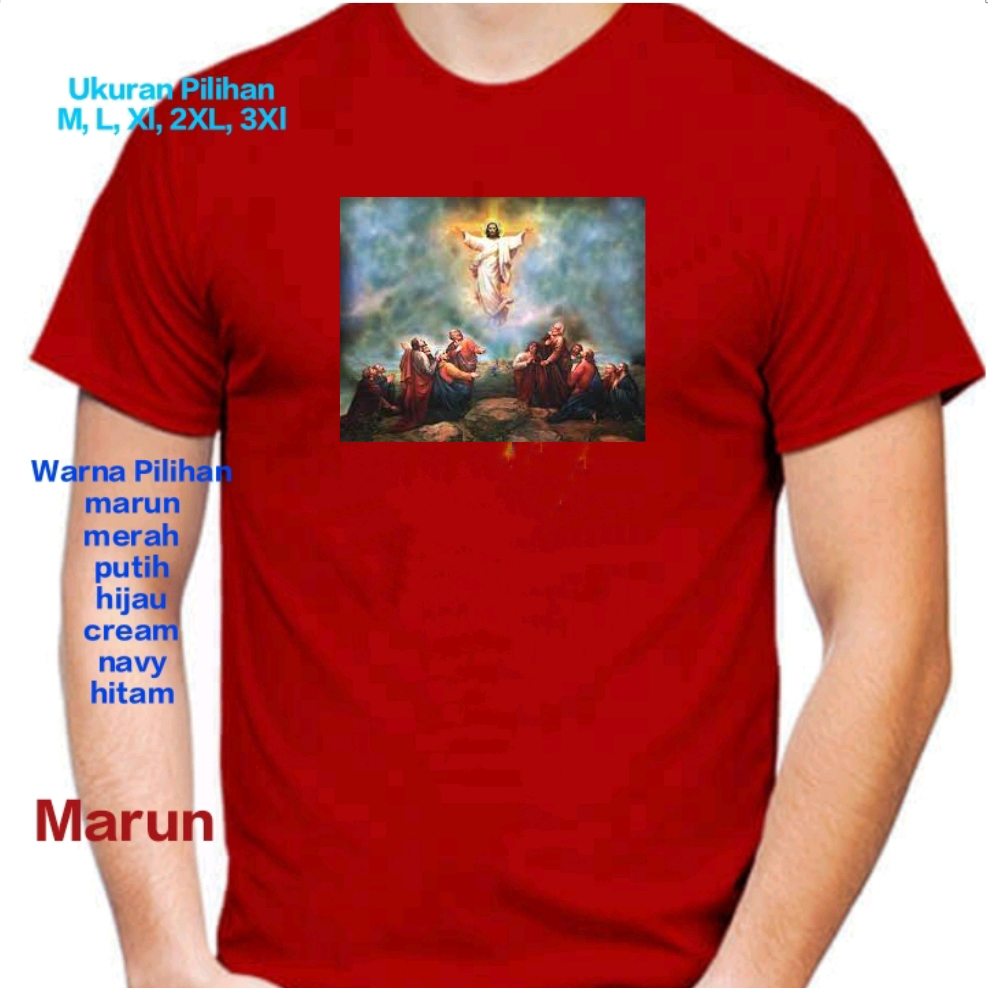 KB0078 KENAIKAN YESUS KRISTUS BAHAN BABY TERRY UKURAN M SAMPAI 3XL KAOS kristen natal GAMBAR KUDUS S