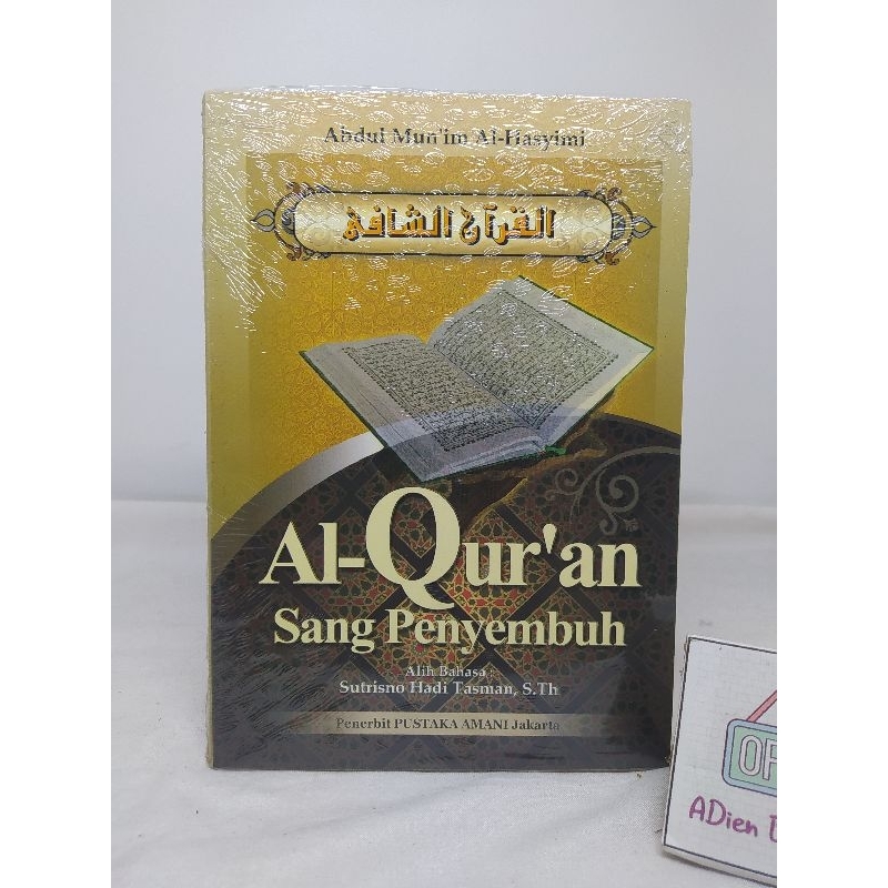 BUKU AL QURAN SANG PENYEMBUH ABDUL MUNIM AL HASYIMI PUSTAKA AMANI