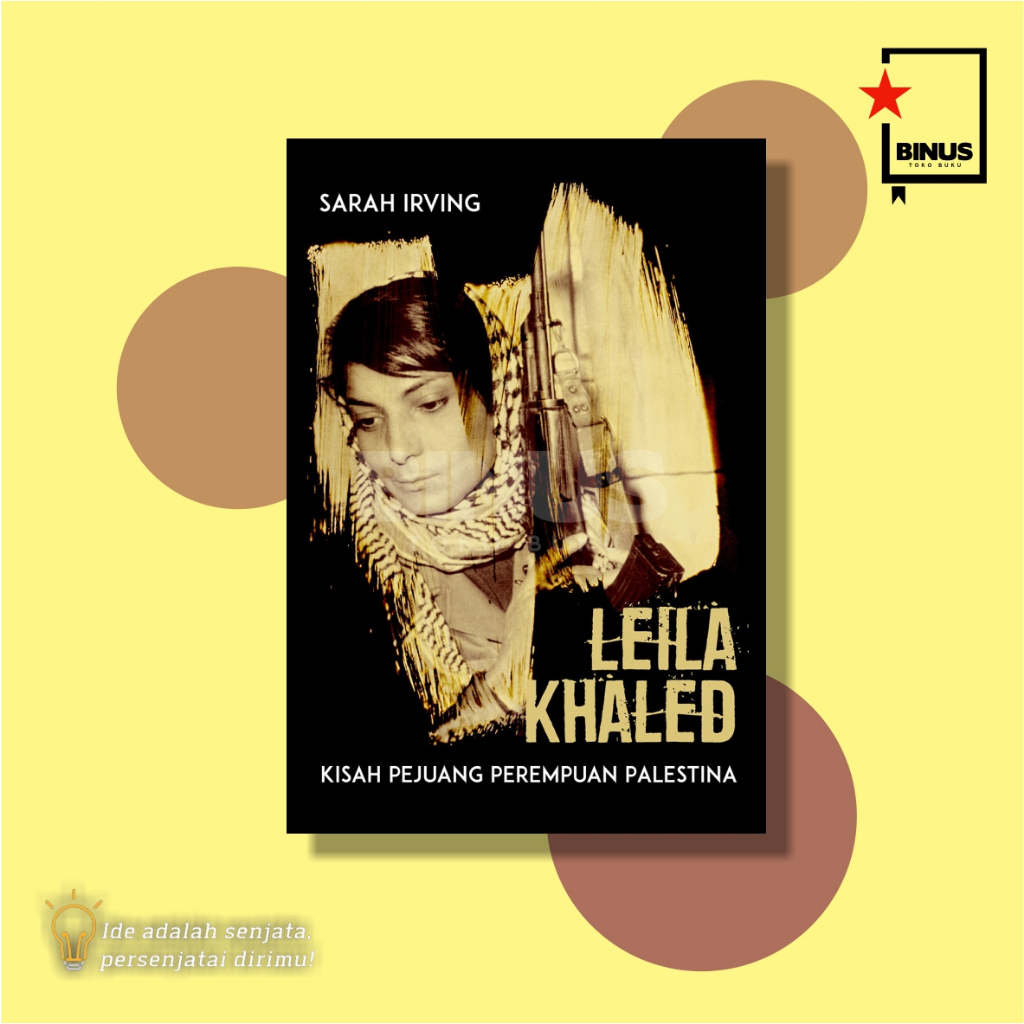 LEILA KHALED - Sarah Irving - MARJIN KIRI