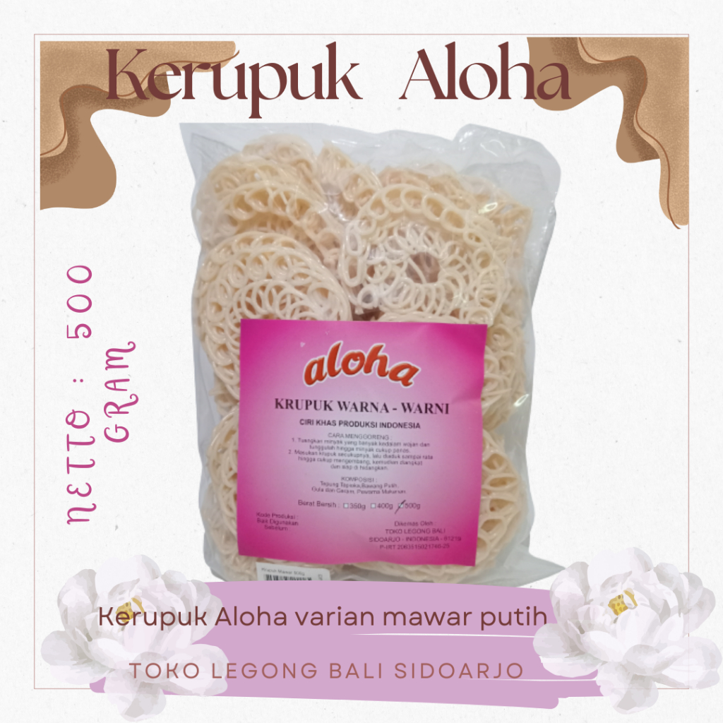 LEGONG BALI ALOHA Kerupuk Krupuk Mawar Putih Mentah 500 gr