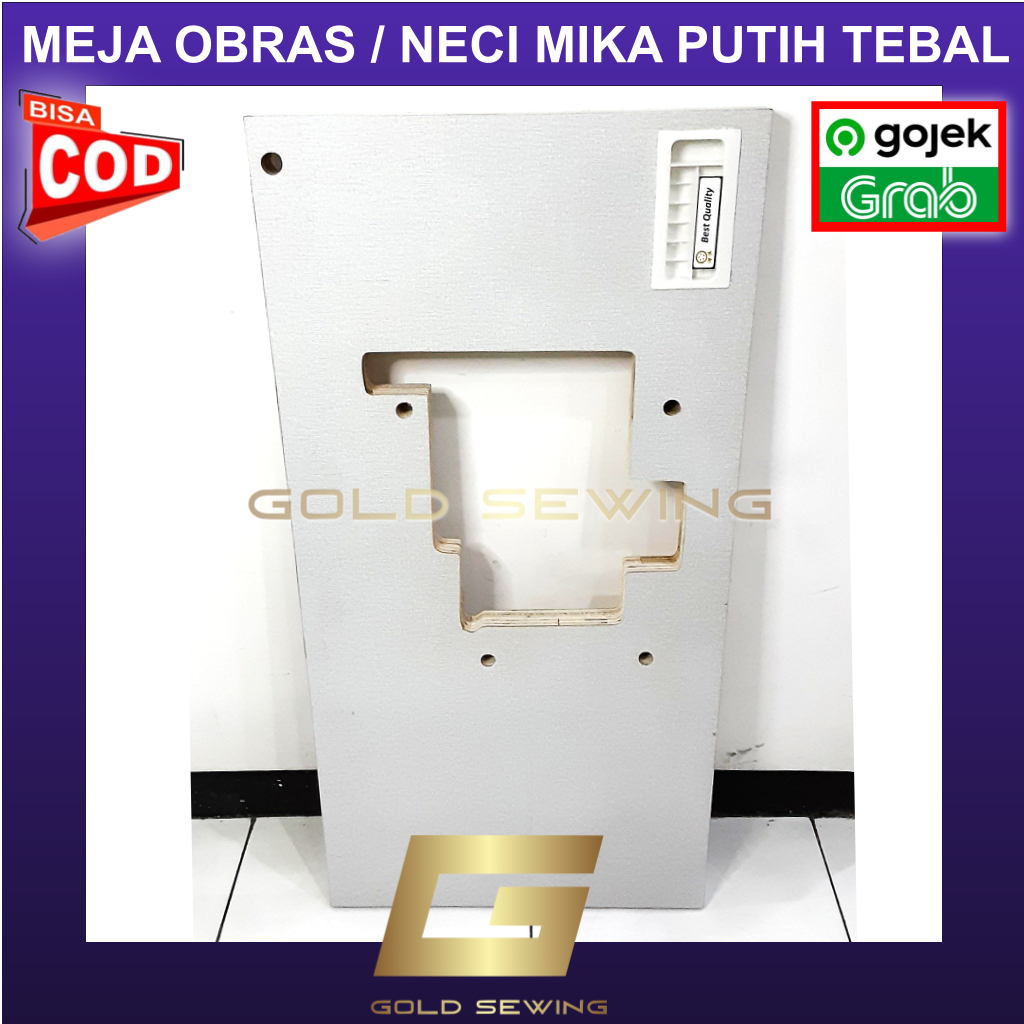 Meja Obras / Neci TEBAL MIKA PUTIH Mesin Jahit Industri - GOLD