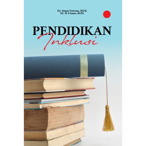 Buku Ajar Pendidikan Inklusi
