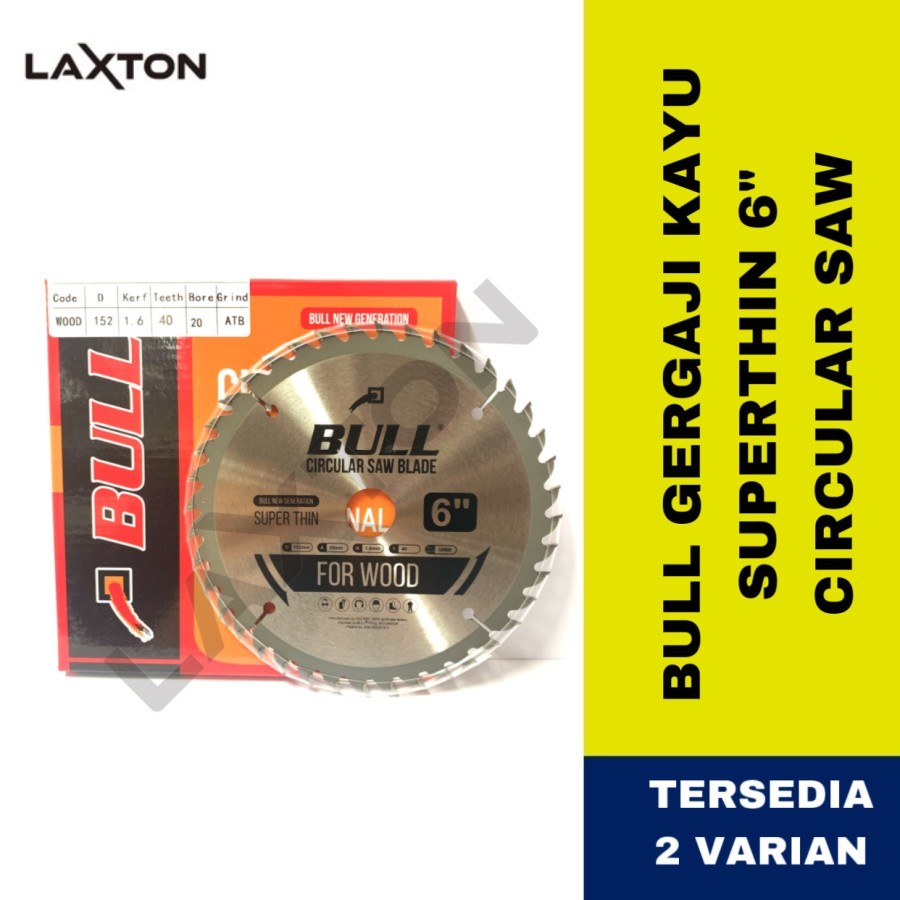 Bull Circular Saw Blade Mata Gergaji kayu Super Thin 6"