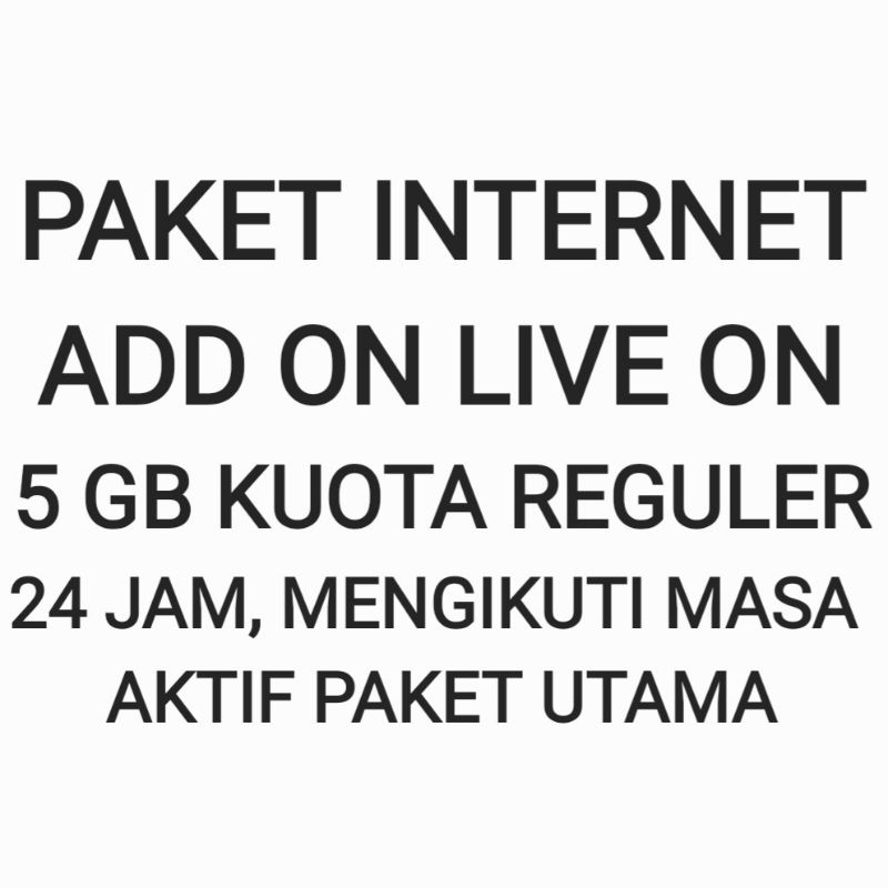 Paket Internet Live On Add On 5 GB Kuota Data Live.On 24 Jam