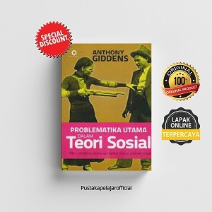 Buku Original Problematika utama dalam teori sosial-Anthony Giddens