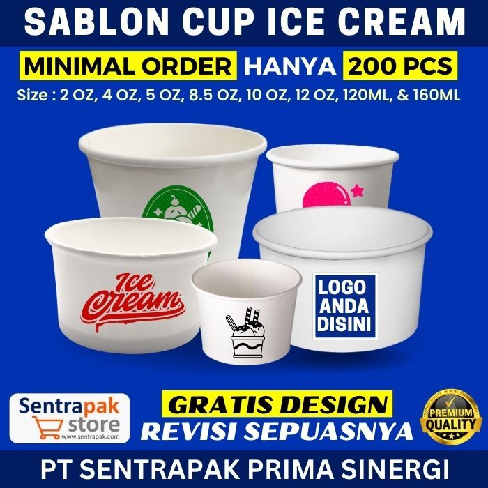 Sablon Cup Ice Cream 2,4,5,6,8.5,10,12 dan 20 oz - Sablon Cup Es Krim
