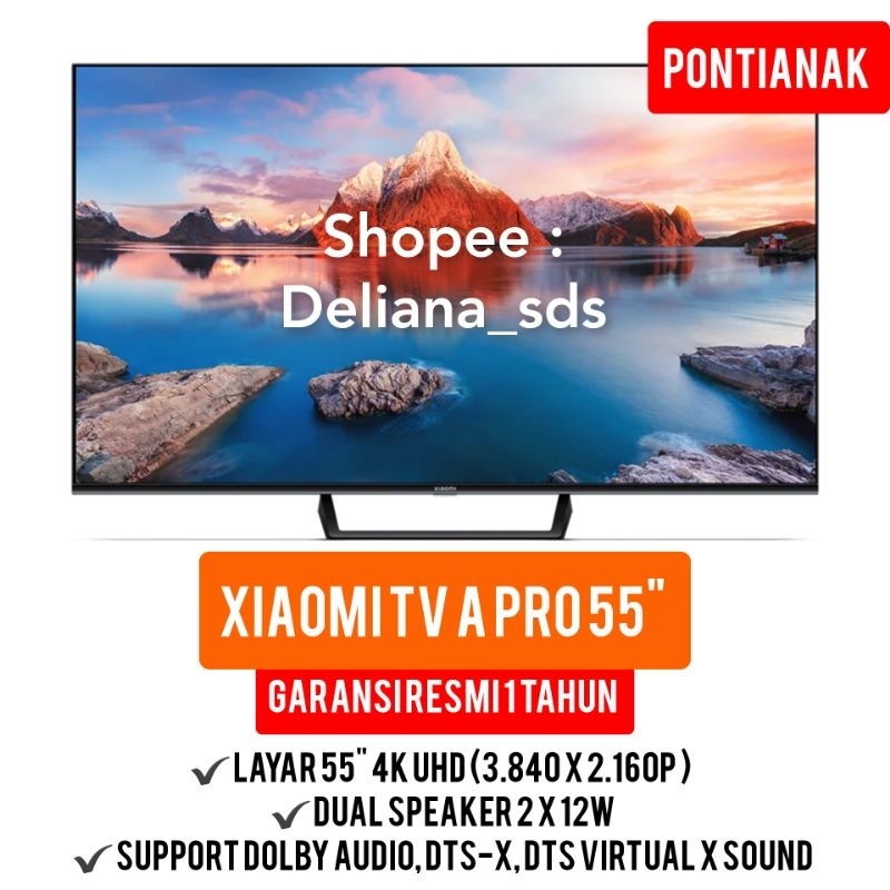 Xiaomi TV A Pro 55" Garansi Resmi 1 Tahun Xiaomi TV A Pro 55 Inch Mi TV A Pro 55" Mi TV a Pro 55 Inc