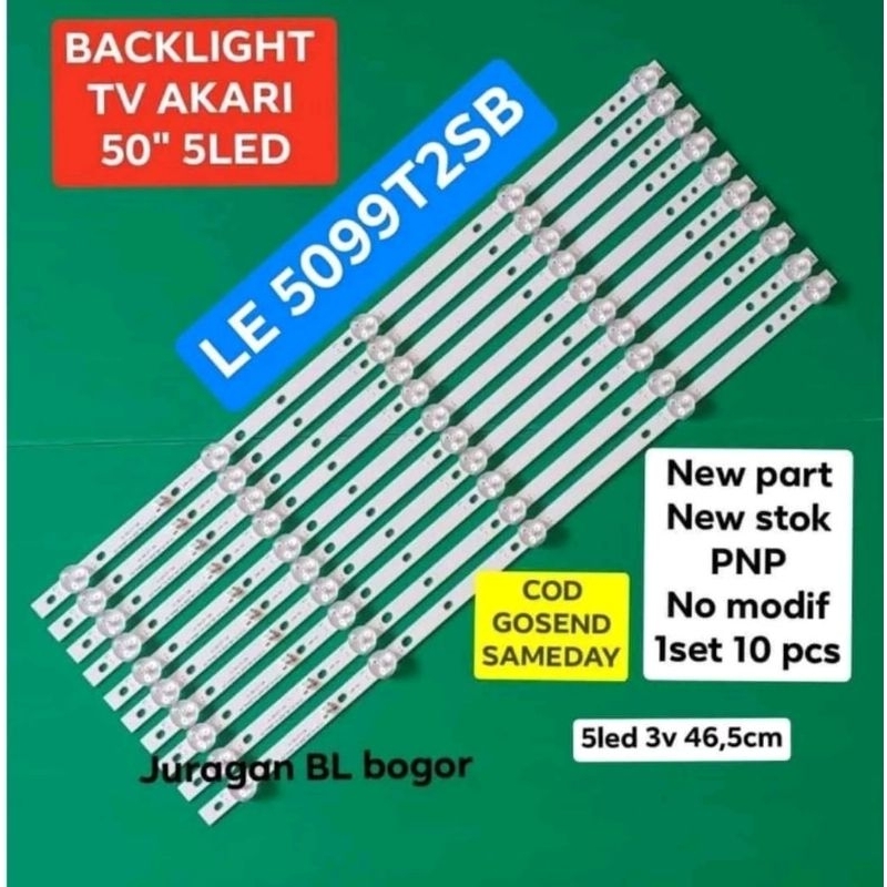 LED BL BACKLIGHT TV AKARI 50INC 5LED LE-5099T2SB 5099T2