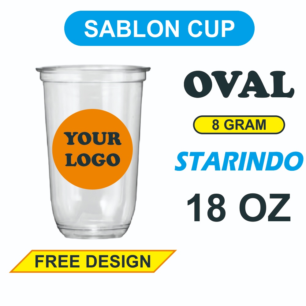 Sablon Cup Oval 18 OZ Merek STARINDO