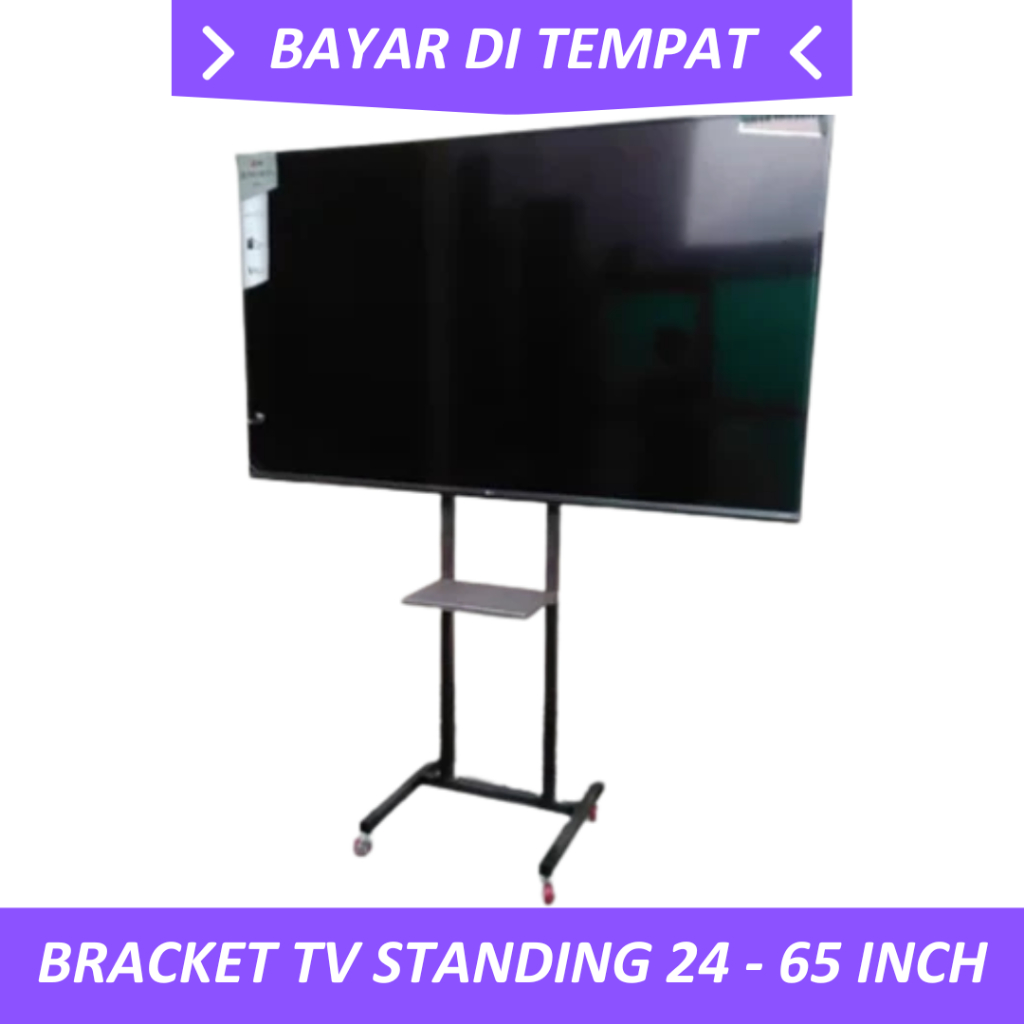 BRACKET TV STANDING DI BANDUNG / STANDING BRACKET TV 65 60 55 50 49 43 INCH / BRACKET UNIVERSAL / YO