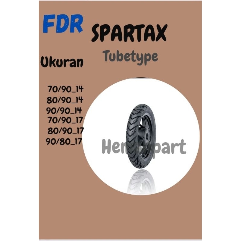 BAN FDR SPARTAX TUBETYPE RING 14 DAN RING17 70/90-14 80/90-14 90/90-140