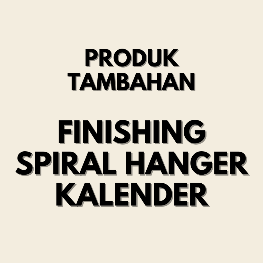 

Tambahan Biaya Finishing Spiral Hanger Kalender Custom Kalender