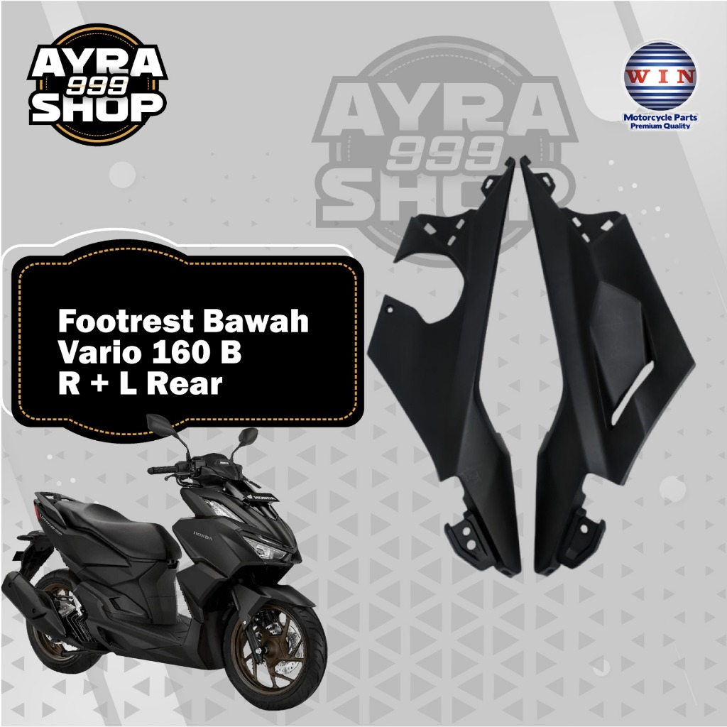 1 Set kanan kiri cover samping dek bawah Vario 160 B R + L Rear merk WIN. Footrest Bawah Vario 160 B