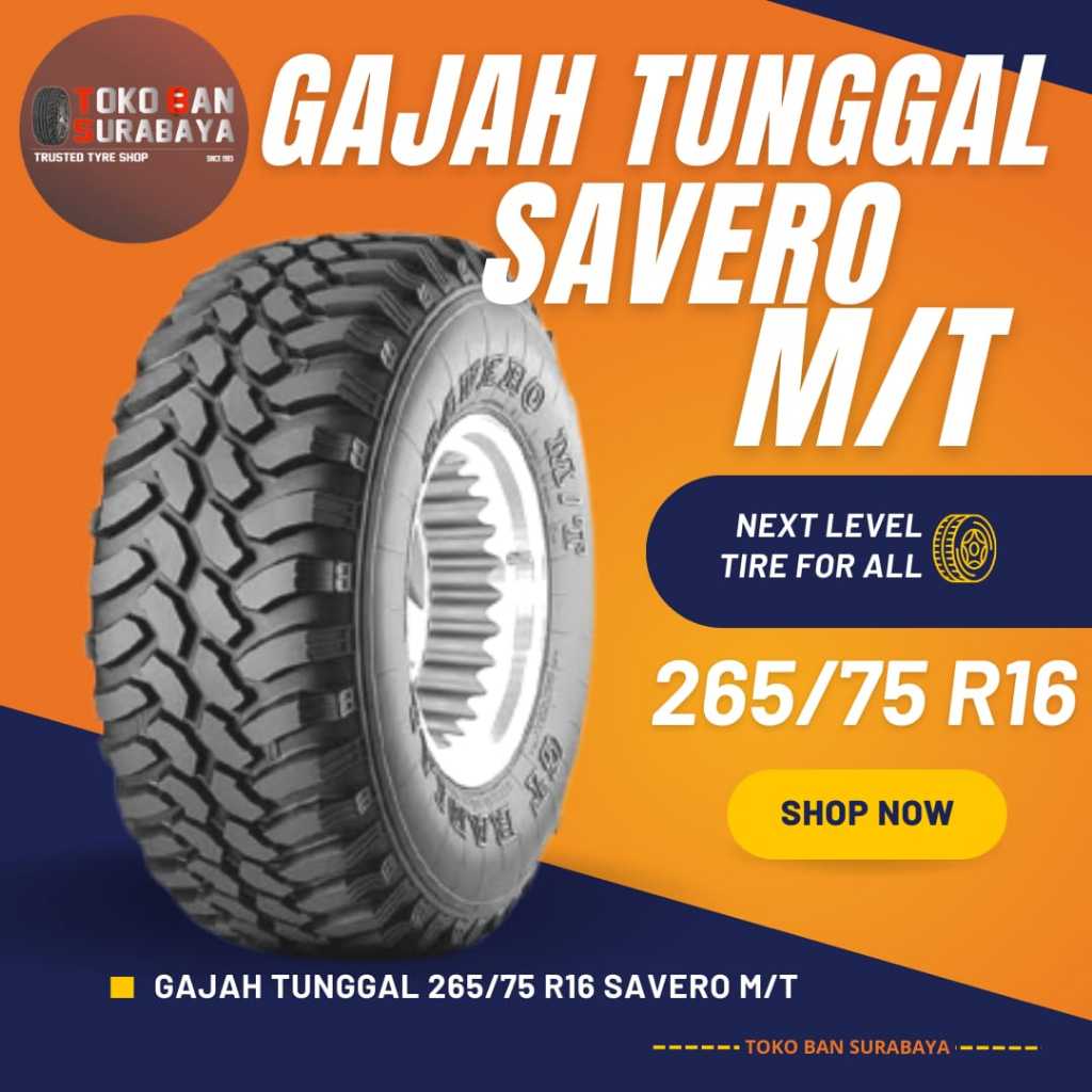 Ban Mobil Gajah Tunggal GT 265/75 R16 265/75R16 26575 R16 26575R16 265/75/16 R16 R 16 SAVERO M/T MT